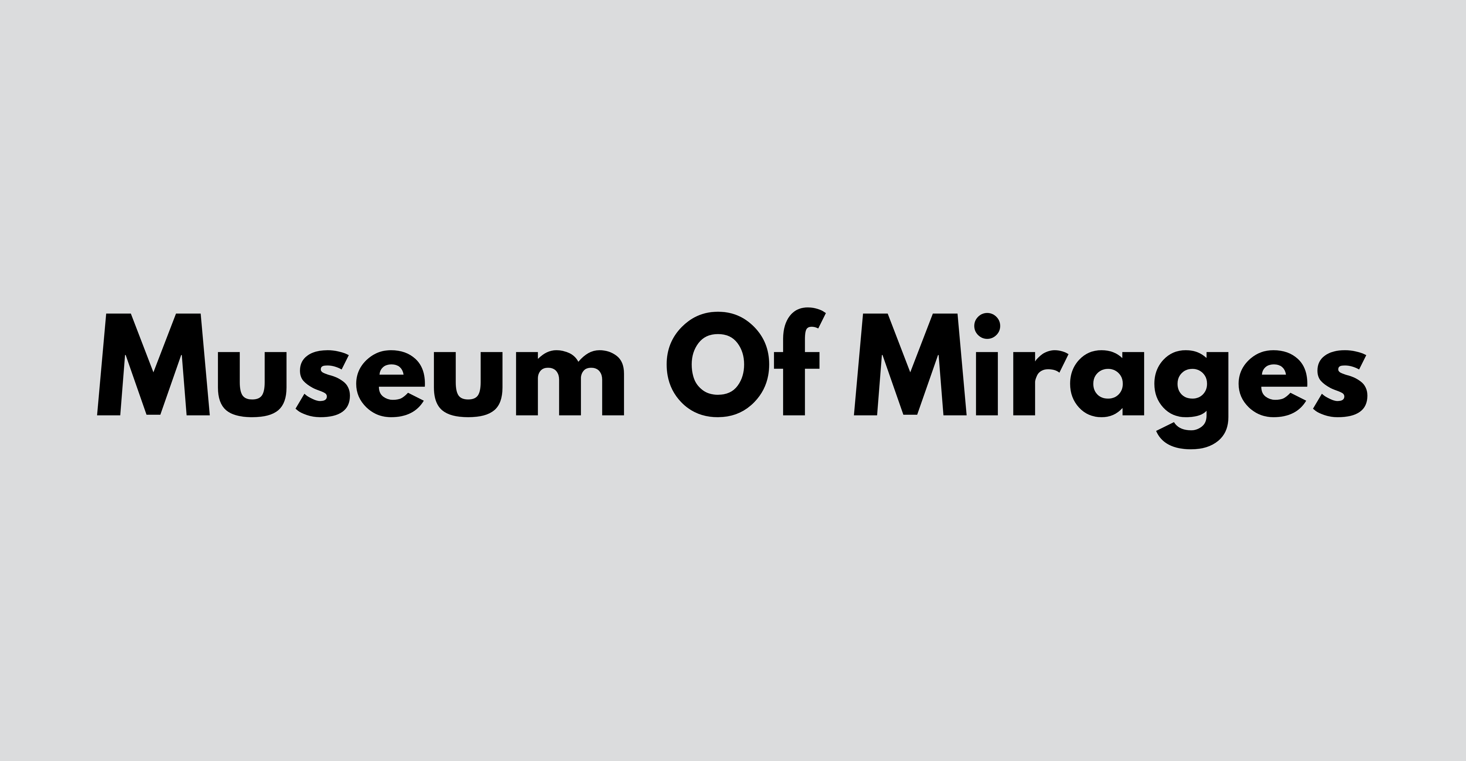 Museum Of Mirages